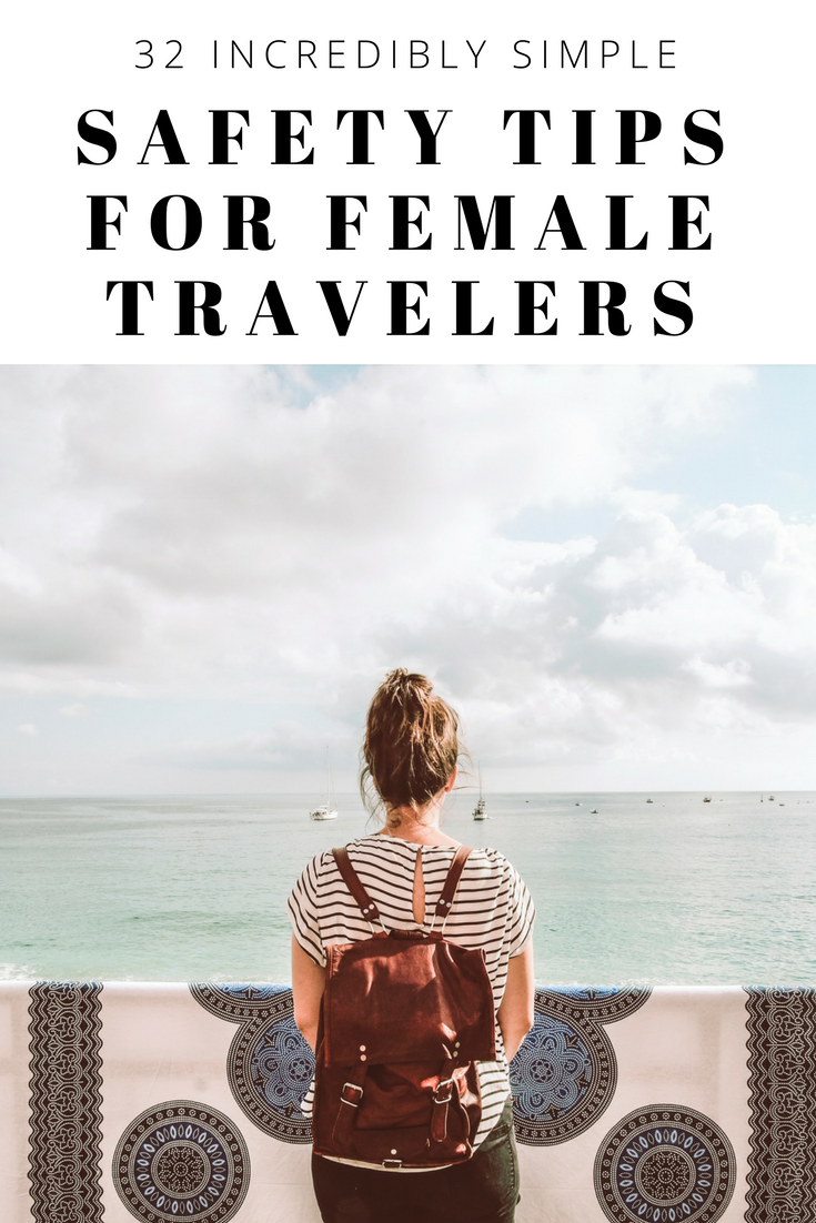 Simple Safety Tips For Female Travelers Dame Traveler